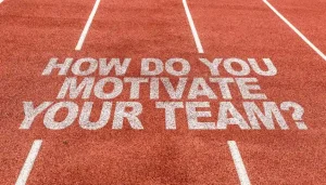 motivate your team